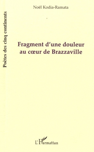 Fragment d'une douleur au coeur de Brazzaville. (Mbonguila Mwana)