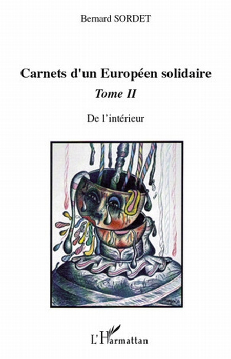 Carnets d'un Européen solidaire. Tome 2, De l'intérieur