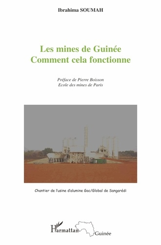 Les mines de Guinée. Comment cela fonctionne