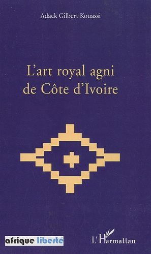 L'art royal Agni de Côte d'Ivoire
