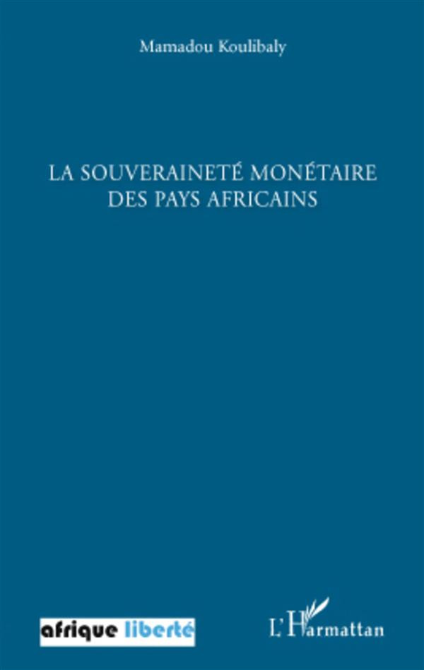La souveraineté monétaire des pays africains. Conférence prononcé à l'invitation de l'Association "R