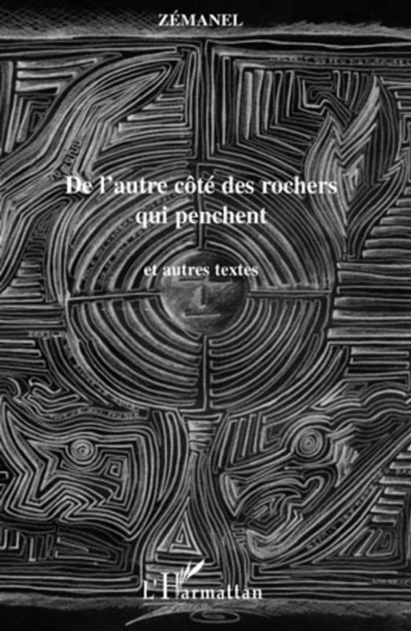 De l'autre côté des rochers qui pensent. Et autres textes