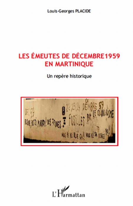 Les émeutes de décembre 1959 en Martinique. Un repère historique