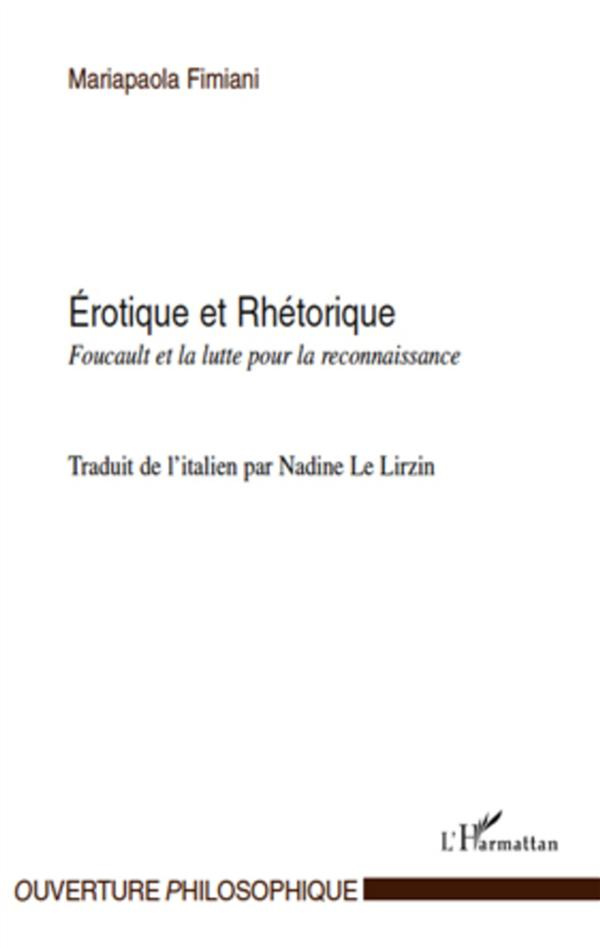 Erotique et Rhétorique. Foucault et la lutte pour la reconnaissance