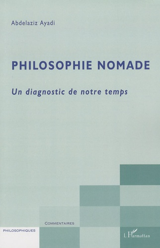 Philosophie nomade. Un diagnostic de notre temps