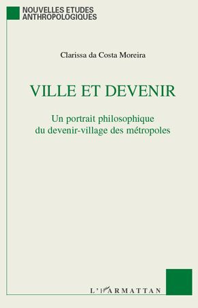 Ville et devenir. Un portrait philosophique du devenir-village des métropoles