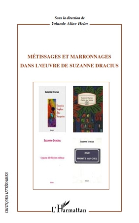 METISSAGES ET MARRONAGES DANS L'OEUVRE DE SUZANNE DRACIUS