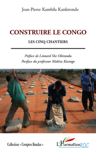 Construire le Congo. Les cinq chantiers