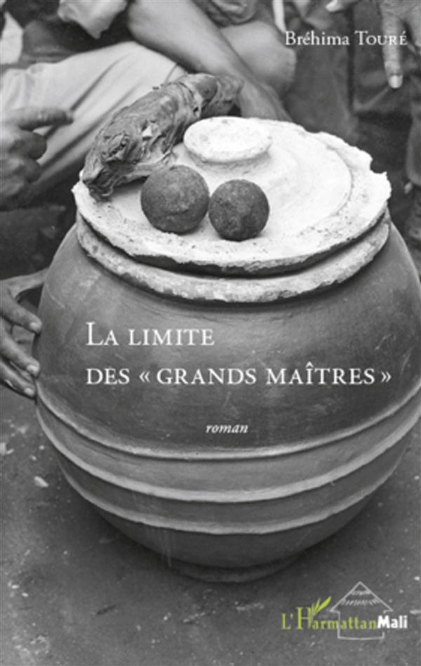 La limite des grands maîtres. Roman