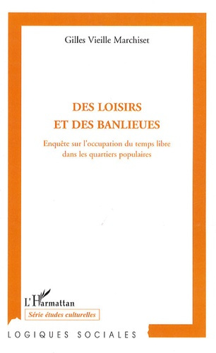 Des loisirs et des banlieues. Enquête sur l'occupation du temps libre dans les quartiers populaires