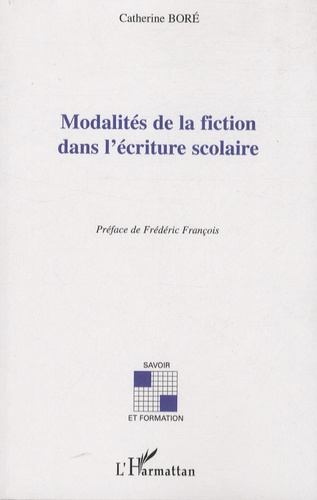 Modalités de la fiction dans l'écriture scolaire