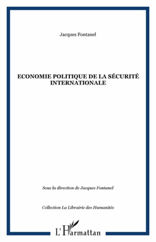 Economie politique de la sécurite internationale