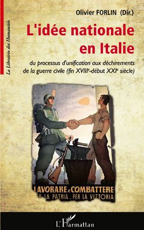 L'idée nationale en Italie. Du processus d'unification aux déchirements de la guerre civile (fin XVI