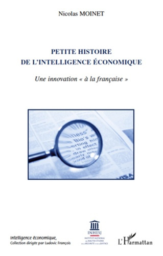 Petite histoire de l'intelligence économique. Une innovation "à la française"