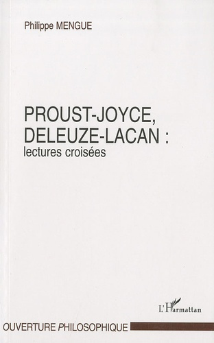Proust-Joyce, Deleuze-Lacan. Lectures croisées