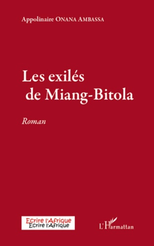 Les exilés de Miang-Bitola. Roman
