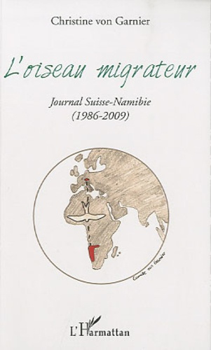 L'oiseau migrateur. Journal Suisse-Namibie (1986-2009)