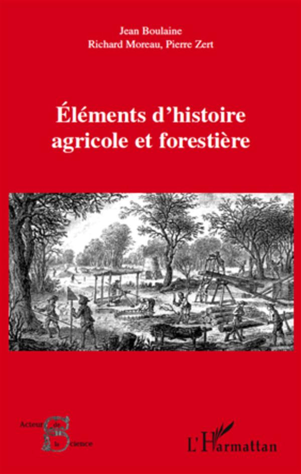 Elements d'histoire agricole et forestière
