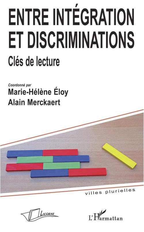 Entre intégration et discriminations. Clés de lecture