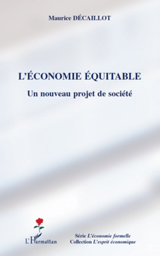 L'économie équitable. Un nouveau projet de société