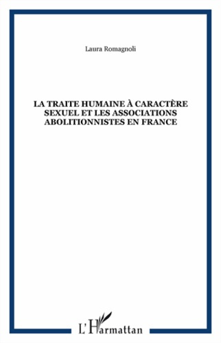 La traite humaine à caractère sexuel et les associations abolitionnistes en France