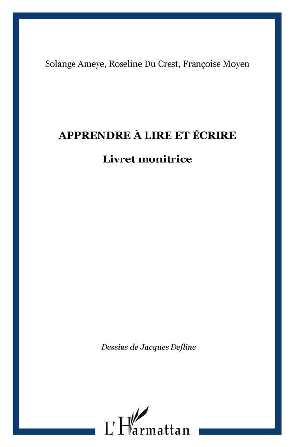 Apprendre à lire et écrire. Livret monitrice