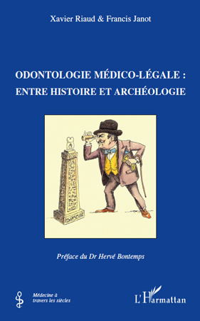 Odontologie médico-légale : entre histoire et archéologie