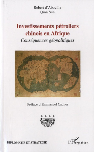 Investissements pétroliers chinois en Afrique. Conséquences géopolitiques