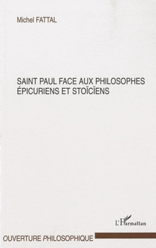 Saint Paul face aux philosophes épicuriens et stoïciens