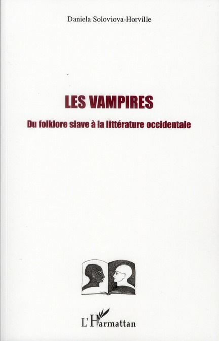 Les vampires. Du folklore slave à la littérature occidentale