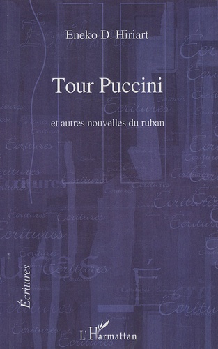 Tour Puccini et autres nouvelles du ruban