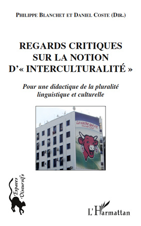 Regards critiques sur la notion d'"interculturalité". Pour une dialectique de la pluralité linguisti