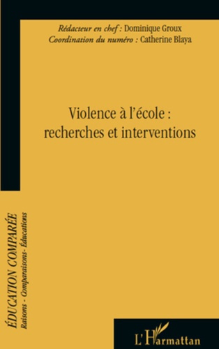Raisons, comparaisons, éducations N° 6 : Violence à l'école : recherches et interventions