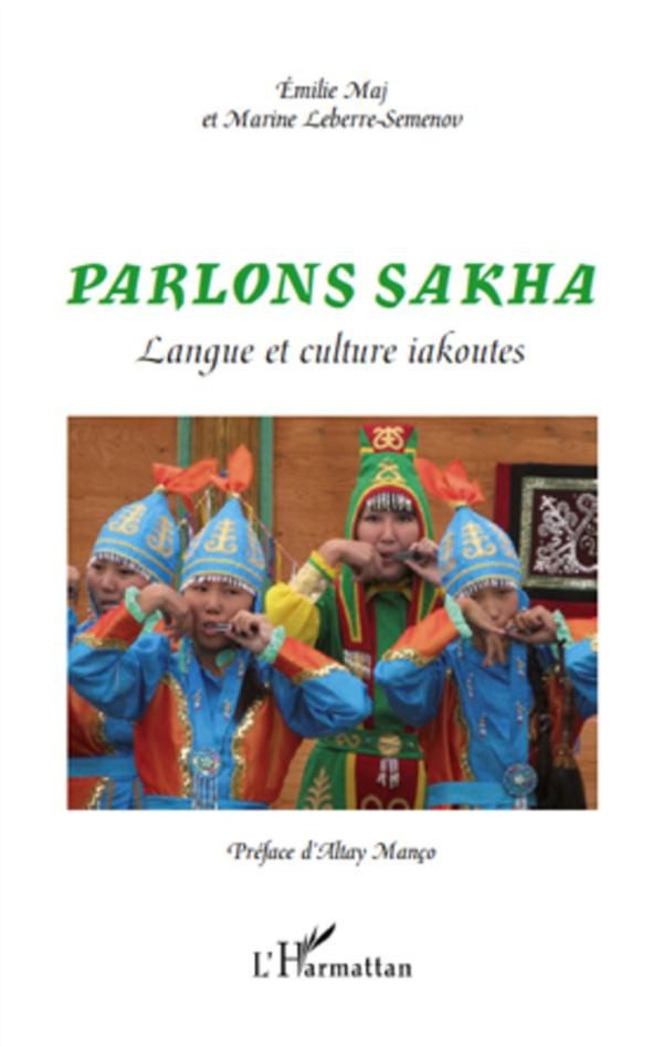Parlons sakha. Langue et culture iakoutes