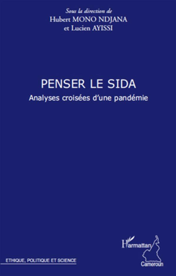Penser le sida. Analyses croisées d'une pandémie