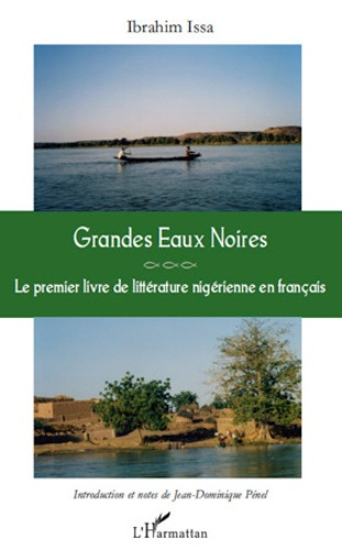 Grandes eaux noires. Le premier livre de littérature nigérienne en français