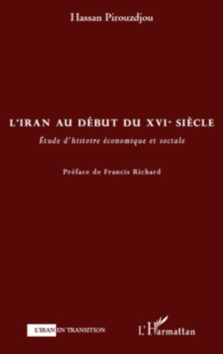 L'Iran au debut du XVIe siècle. Etude d'histoire économiques et sociale