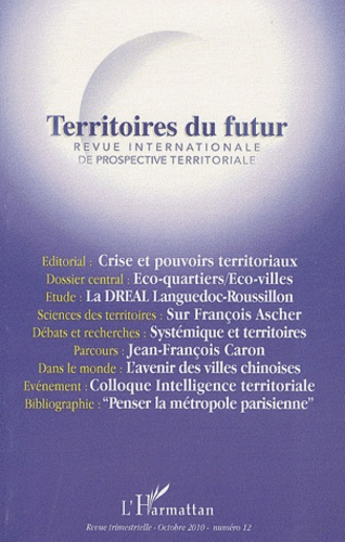 Territoires du futur N° 12, Octobre 2010 : Revue internationale de prospective territoriale