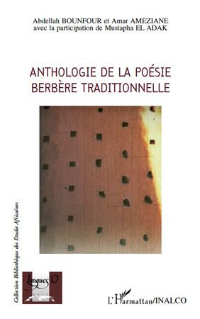 Anthologie de la poésie berbère traditionnelle. Edition bilingue français-berbère