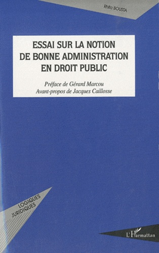 Essai sur la notion de bonne administration en droit public