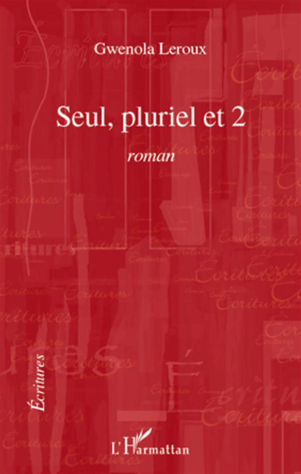 Seul, pluriel et 2