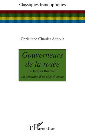 Gouverneurs de la rosée de Jacques Roumain. La pérennité d'un chef-d'oeuvre