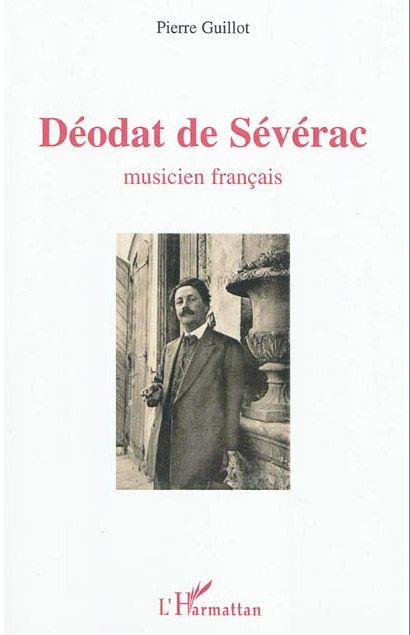Déodat de Sévérac. Musicien francais