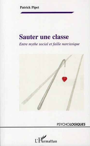 Sauter une classe. Entre mythe social et faille narcissique