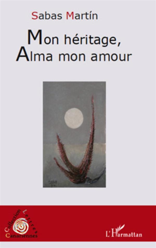 Mon héritage, Alma mon amour
