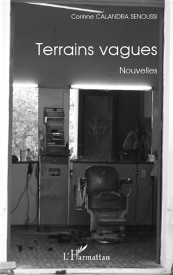 Terrains vagues. Nouvelles