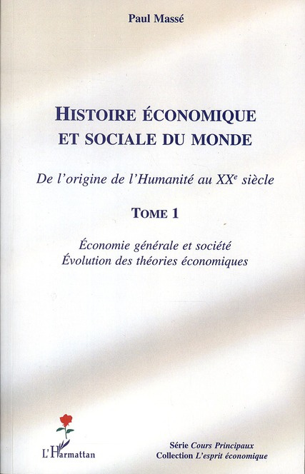 Histoire économique et sociale du monde. De l'origine de l'Humanité au XXe siècle tome 1, Economie g