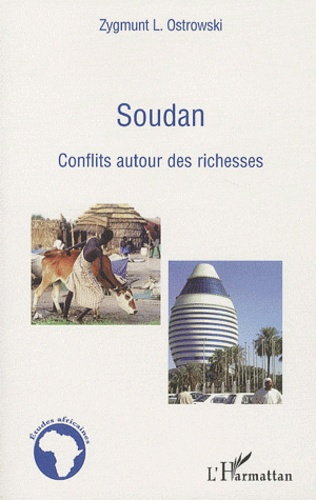 Soudan. Conflits autour des richesses
