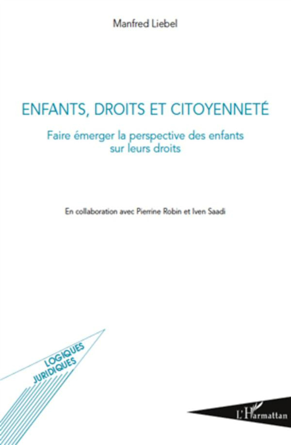 Enfants, droits et citoyenneté. Faire émerger la perspective des enfants sur leurs droits