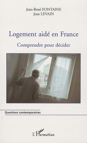 Logement aidé en France. Comprendre pour décider